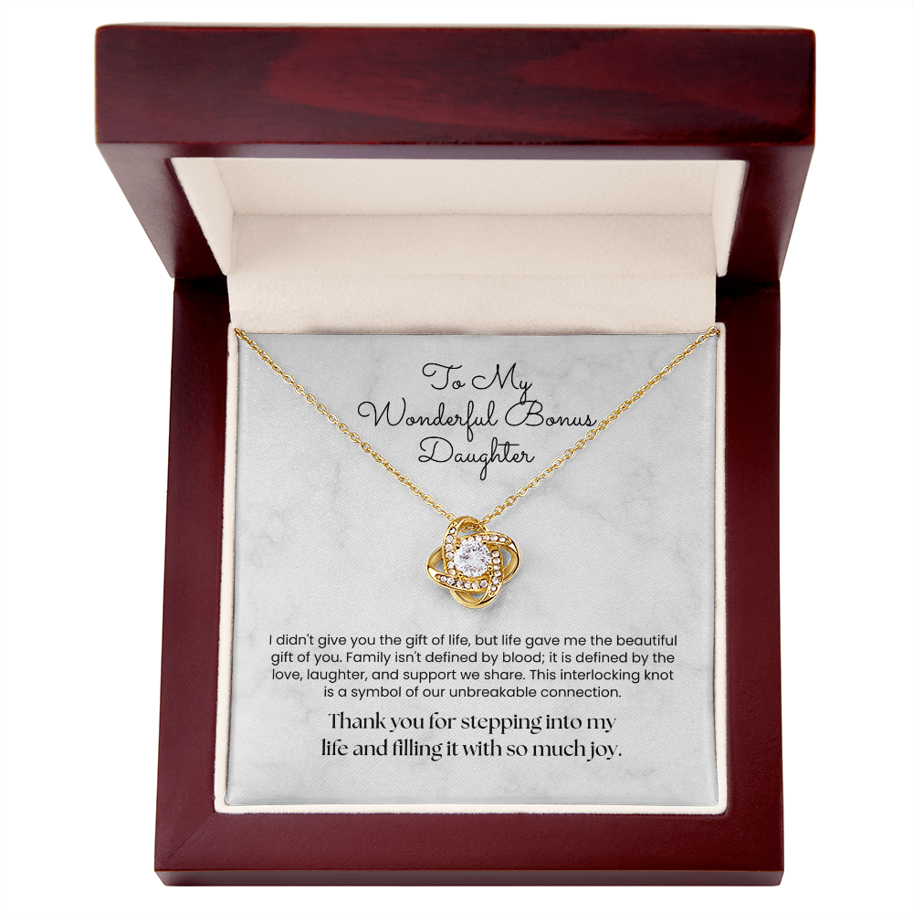 The "Unbreakable Connection" Love Knot for Bonus Daughter