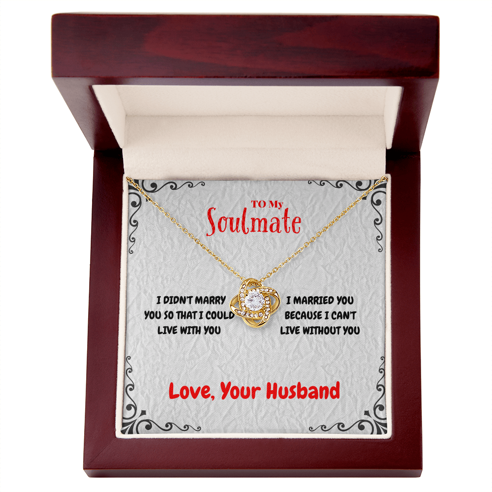 Soulmate - I DIDN'T MARRY YOU - Love Knot Necklace