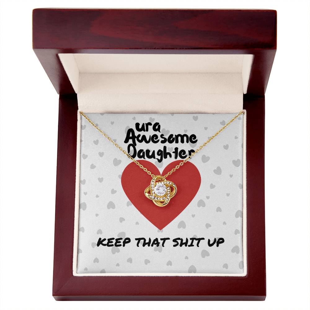 ura Awesome Daughter - Keep that - Love Knot Necklace