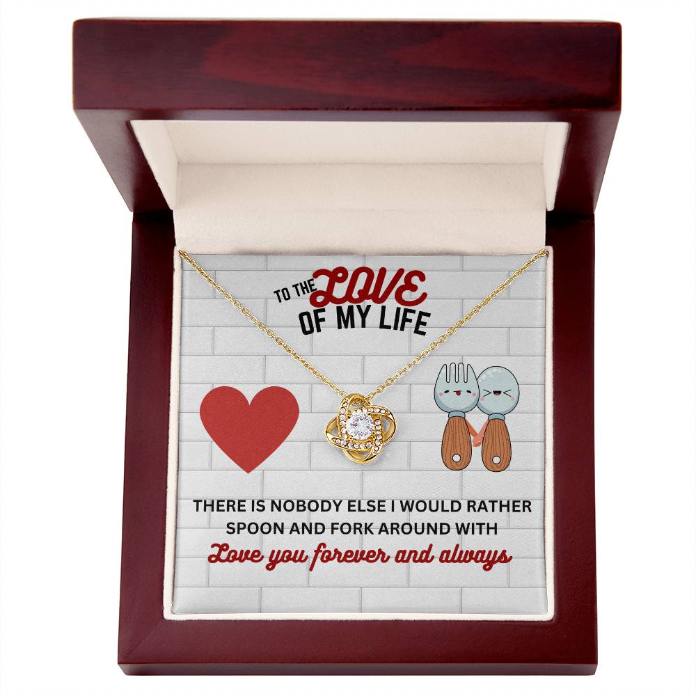 Love - Love of my life - Love Knot Necklace