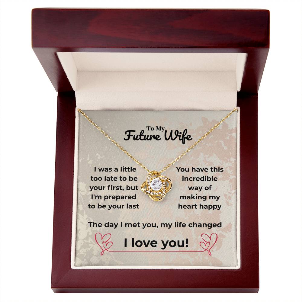 Wife - I was a little too late - Love Knot Necklace