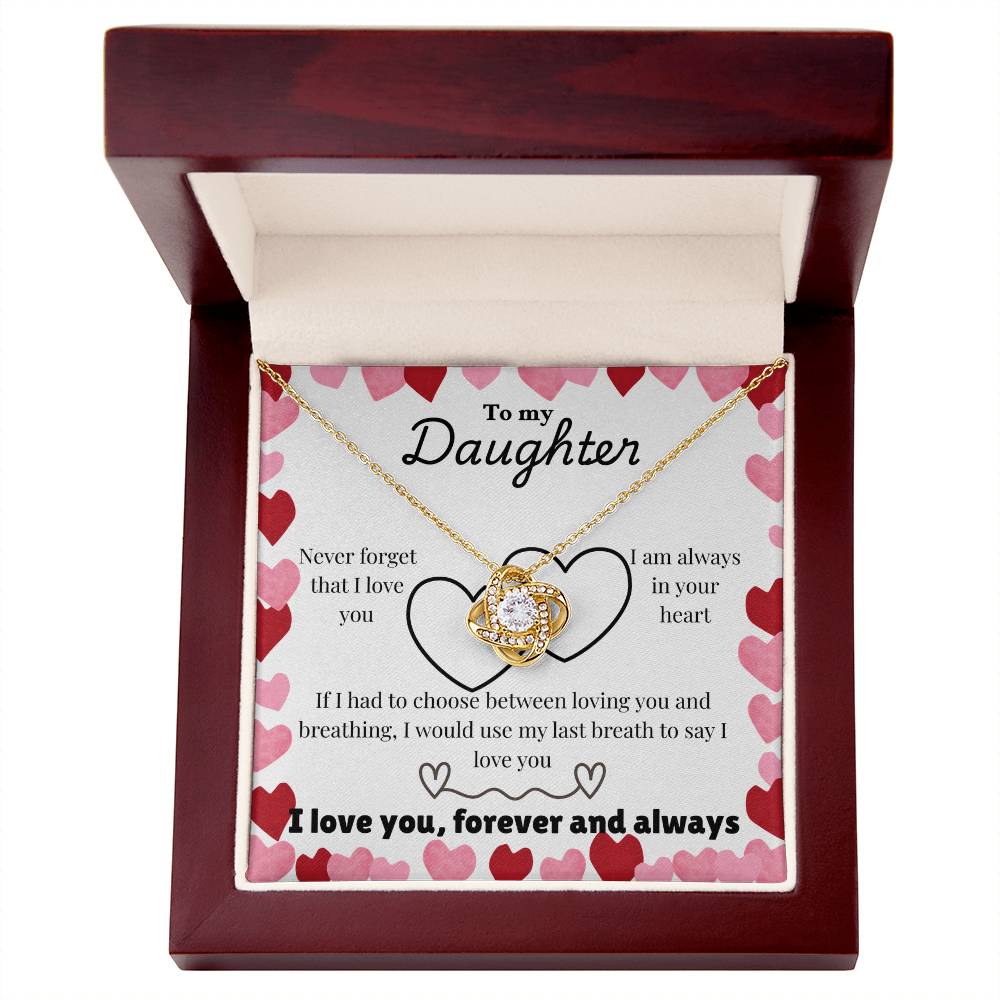 daughter - Never forget - Love Knot Necklace