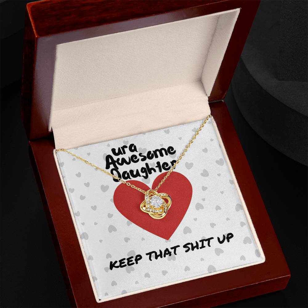 ura Awesome Daughter - Keep that - Love Knot Necklace