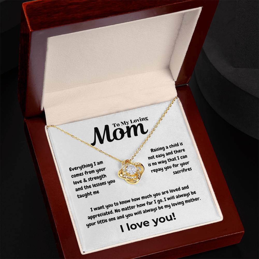 To my loving mom - Everything - Love Knot Necklace