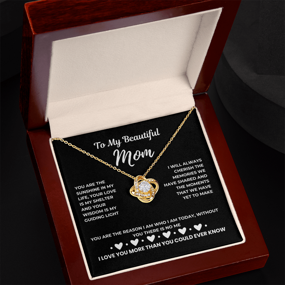 To my beautiful mom - My sunshine - Love Knot Necklace