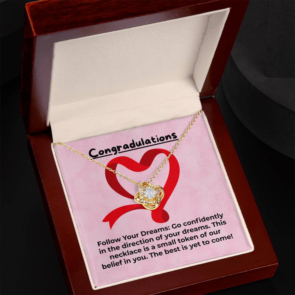 Graduate - Follow your dreams - Love Knot Necklace