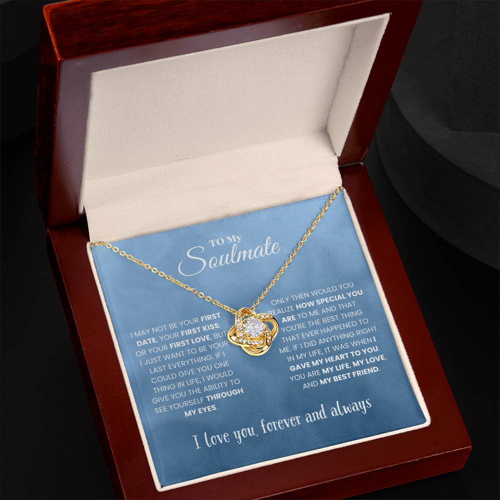 Soulmate - I may not be - Love Knot Necklace