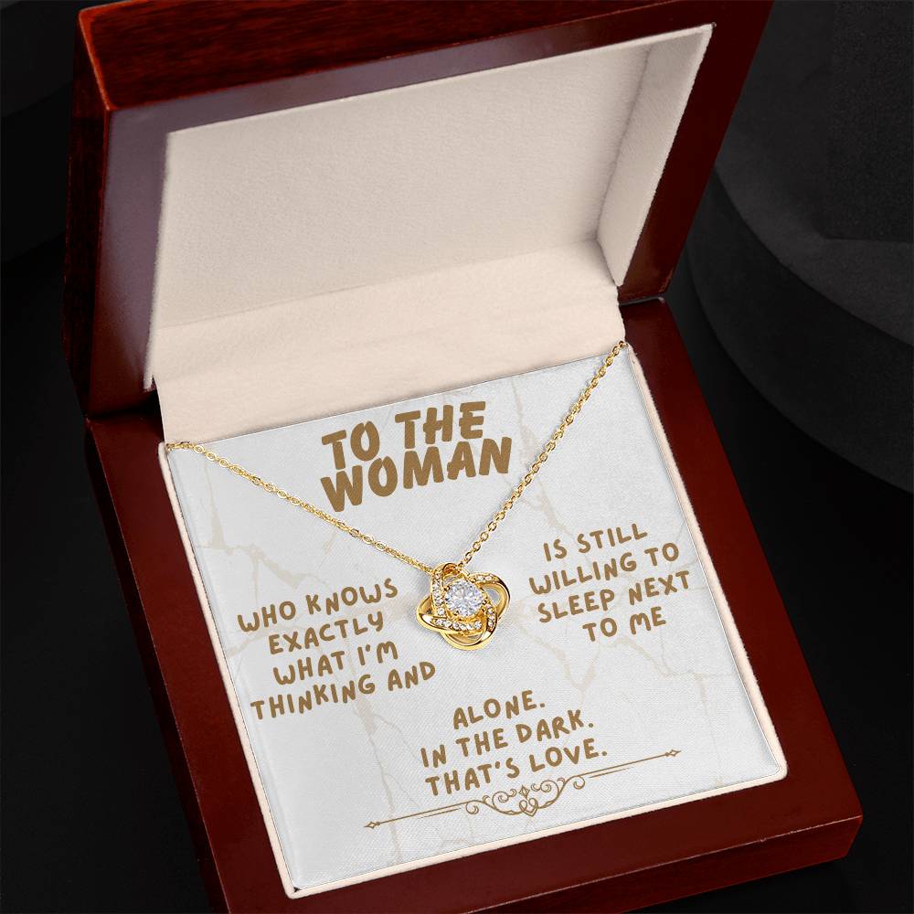 To the woman - Who knows exactly - Love Knot Necklace