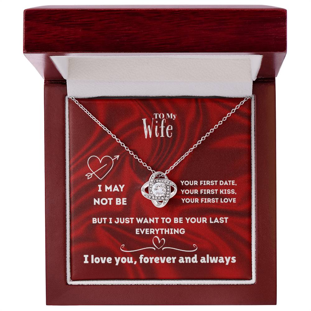 Wife - I may not be - Love Knot Necklace