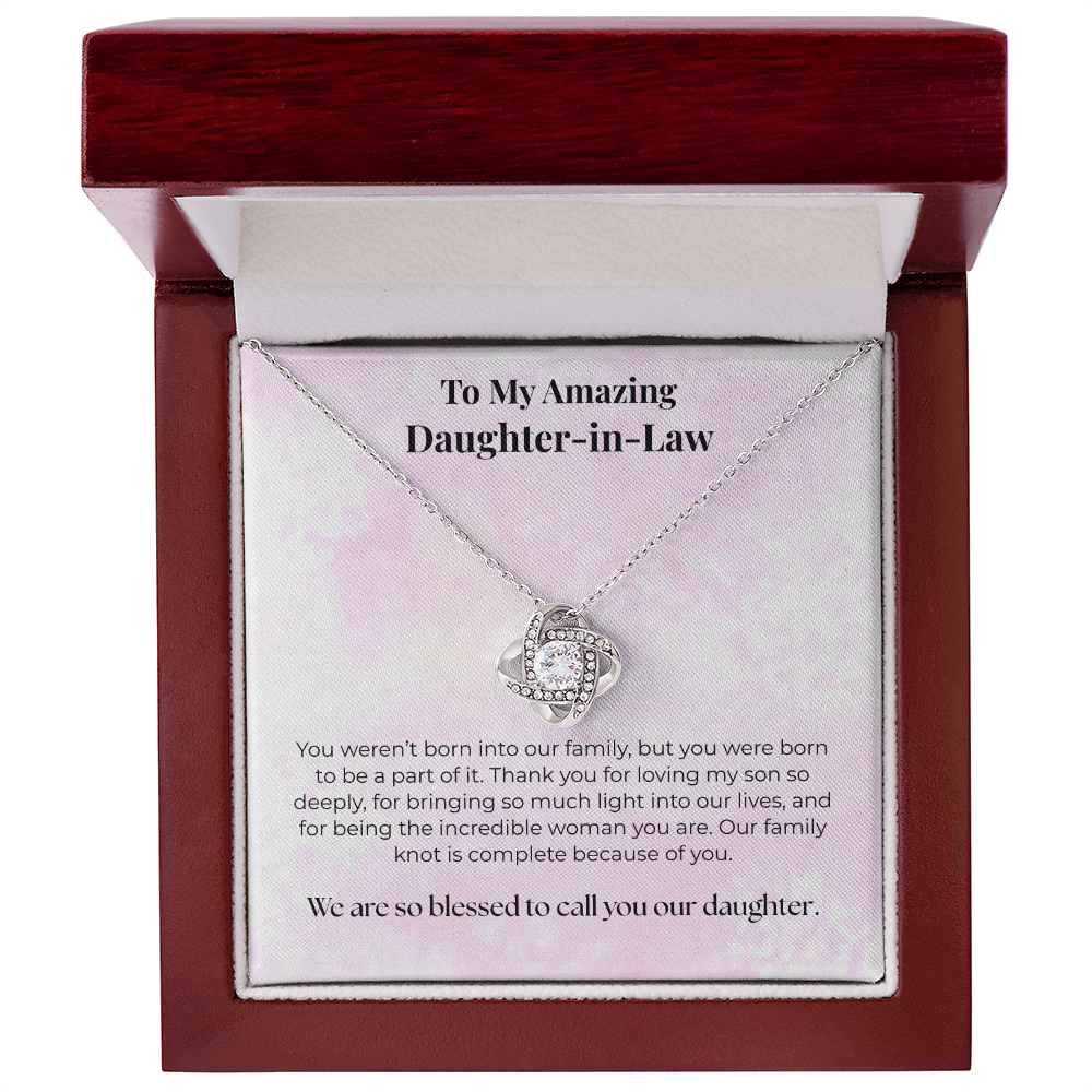 The "Blessed to Call You Daughter" Love Knot for Daughter-in-Law