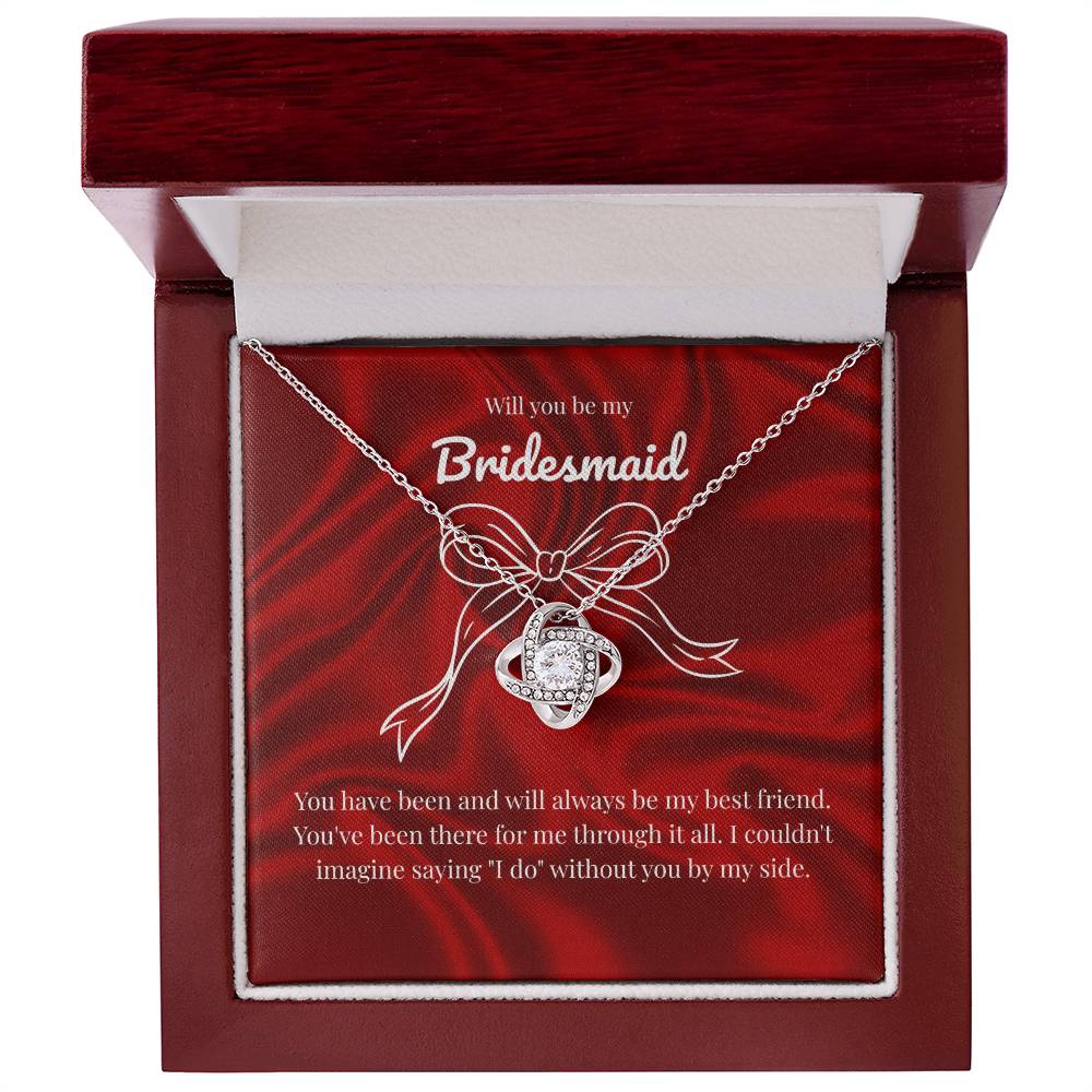 Bridesmaid - My best friend - Love Knot Necklace