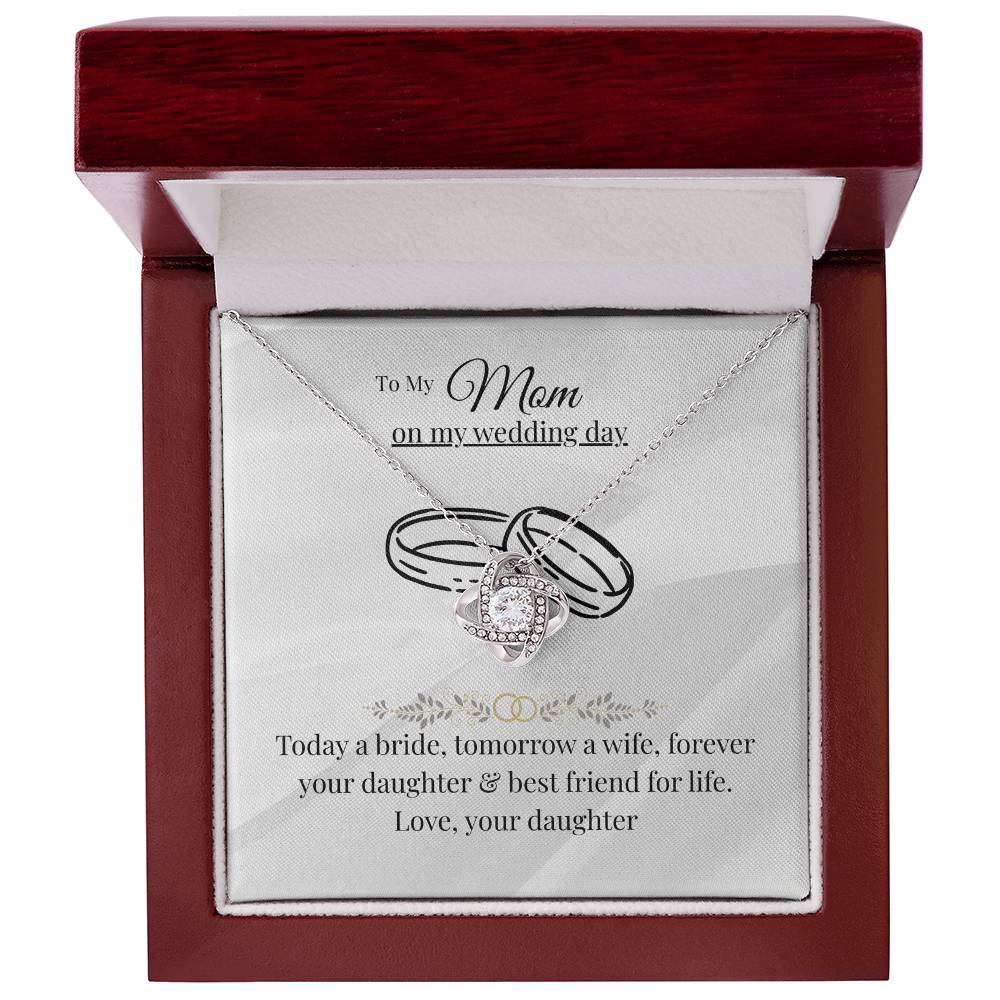 Mom - Today a bride - Love Knot Necklace
