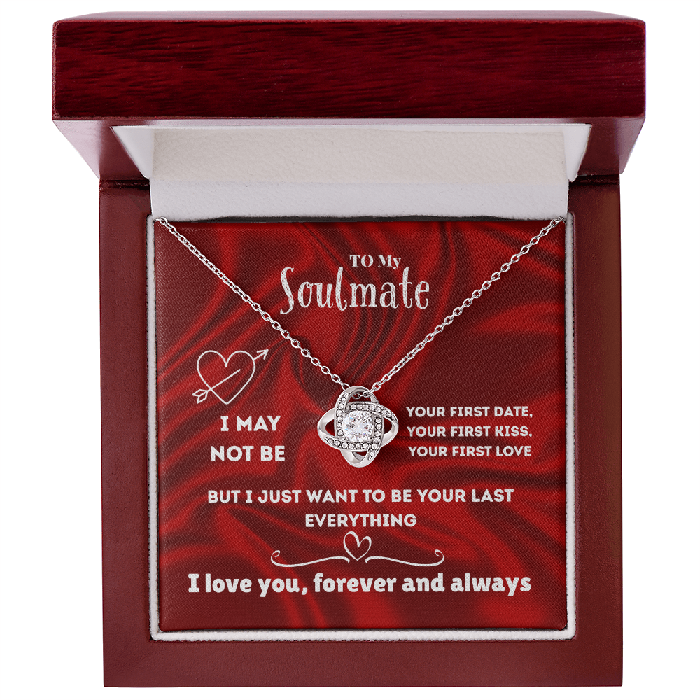 Soulmate - I may not be - Love Knot Necklace