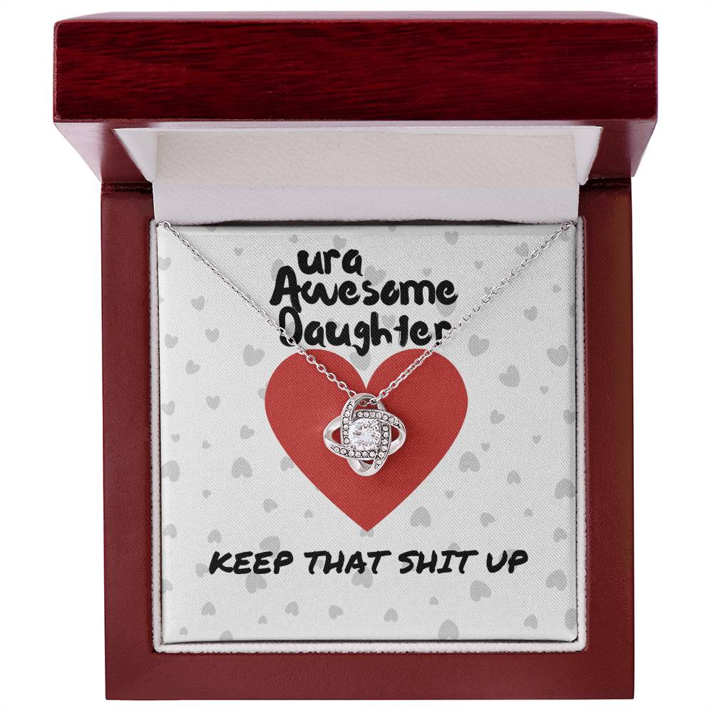 ura Awesome Daughter - Keep that - Love Knot Necklace
