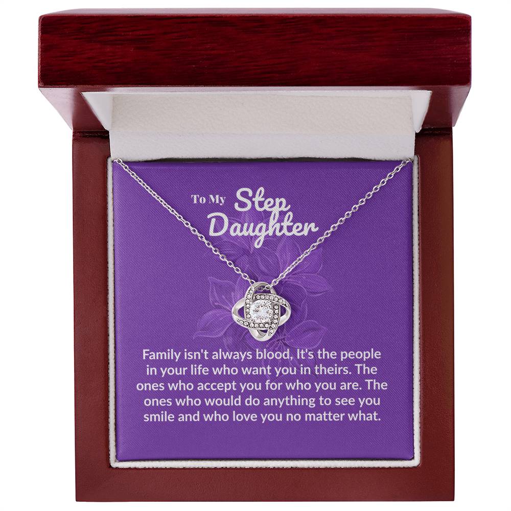Step daughter - Family isn't always blood - Love Knot Necklace