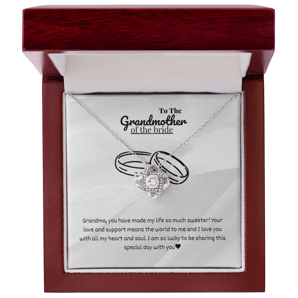 Grandmother - you have made - Love Knot Necklace