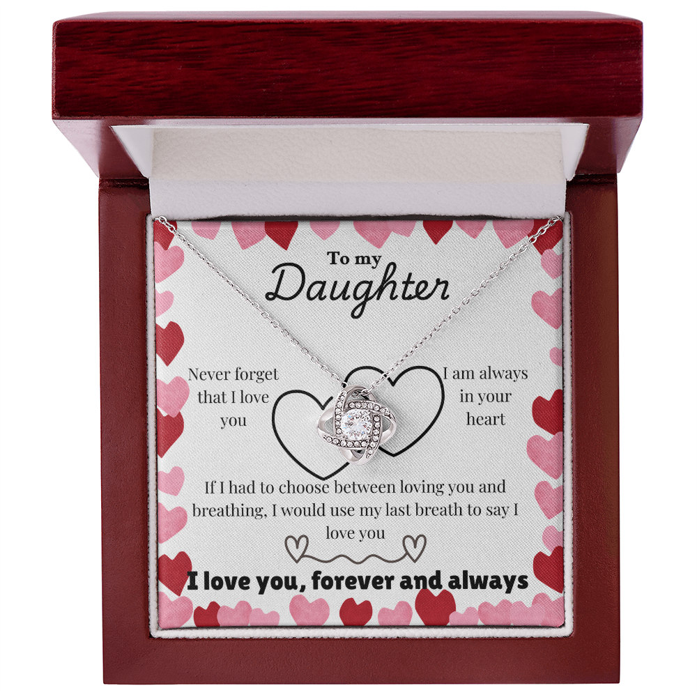 daughter - Never forget - Love Knot Necklace