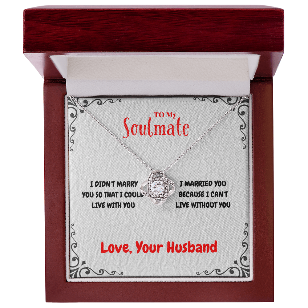 Soulmate - I DIDN'T MARRY YOU - Love Knot Necklace