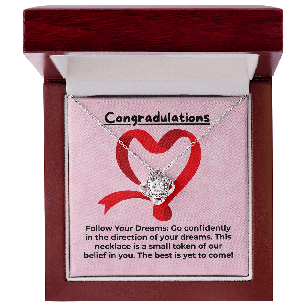 Graduate - Follow your dreams - Love Knot Necklace