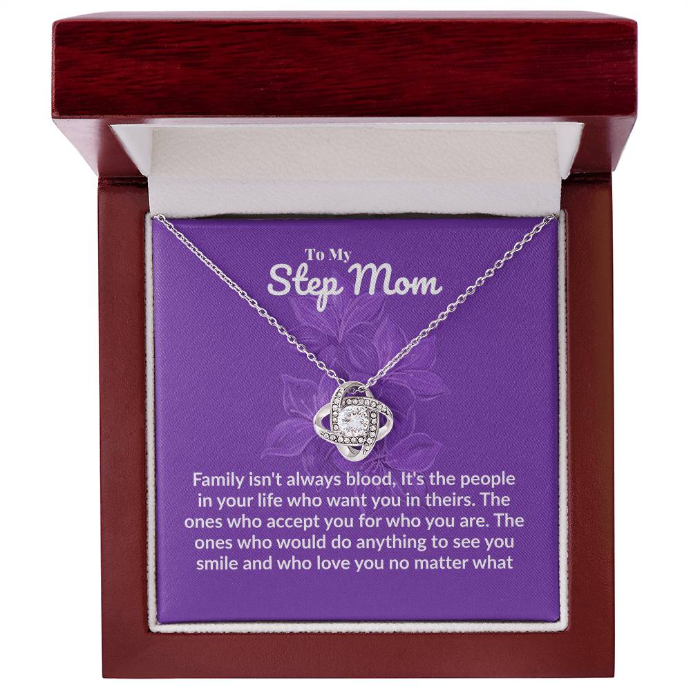Step mom - Family isn't always blood - Love Knot Necklace