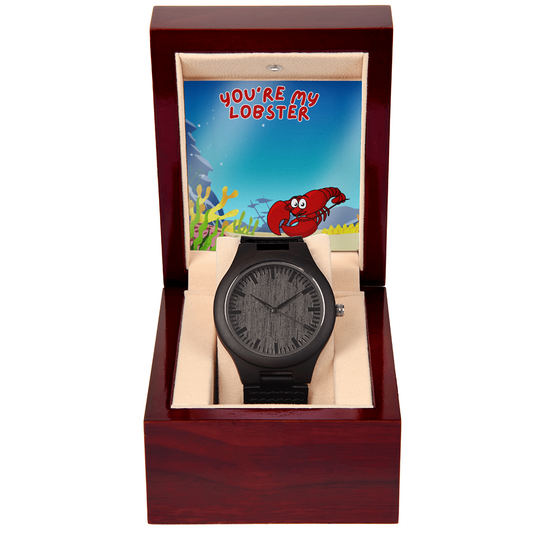 Love - You're my lobster - Wooden Watch