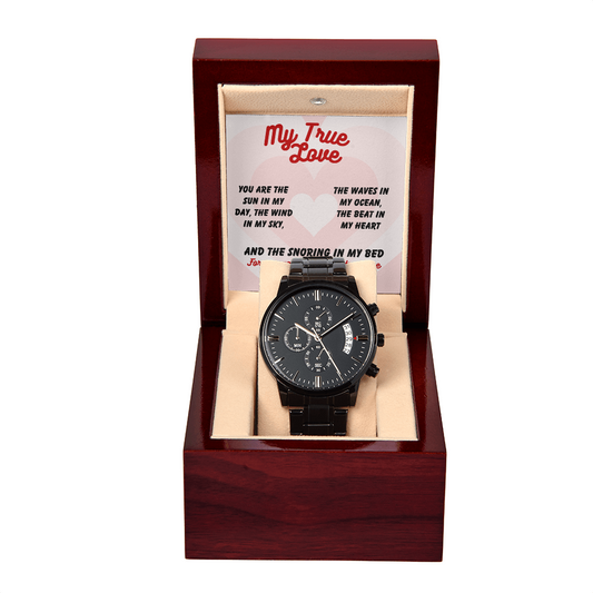 My true love - You are the sun - Black Chronograph Watch