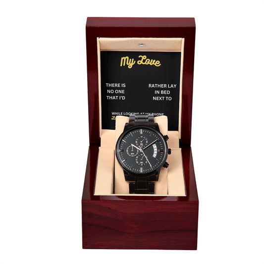 My love - There is no one - Black Chronograph Watch