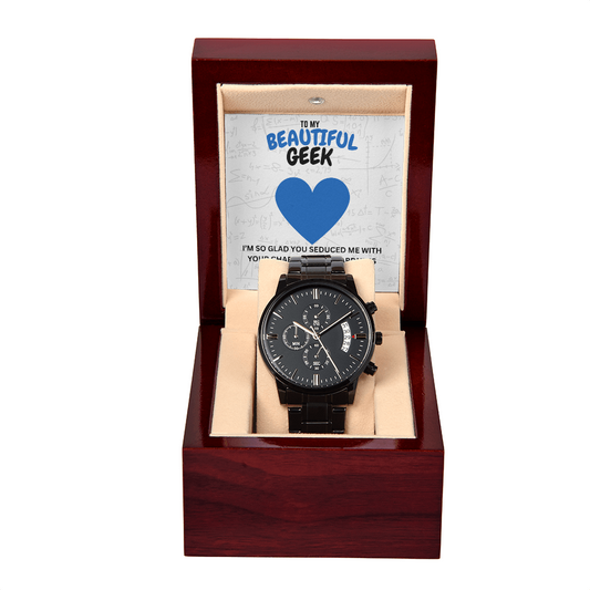 Beautiful geek - I'm so glad - Black Chronograph Watch