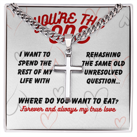 Love - I want to spend - Cuban Link Chain with Artisan Cross