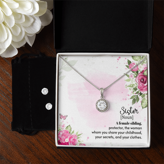 To Sister - A female sibling - Eternal Hope Necklace & Earring Set