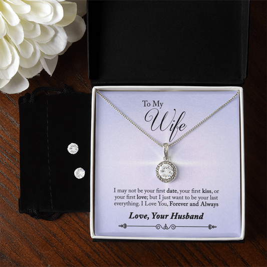 To Wife - I may not be - Eternal Hope Necklace & Earring Set