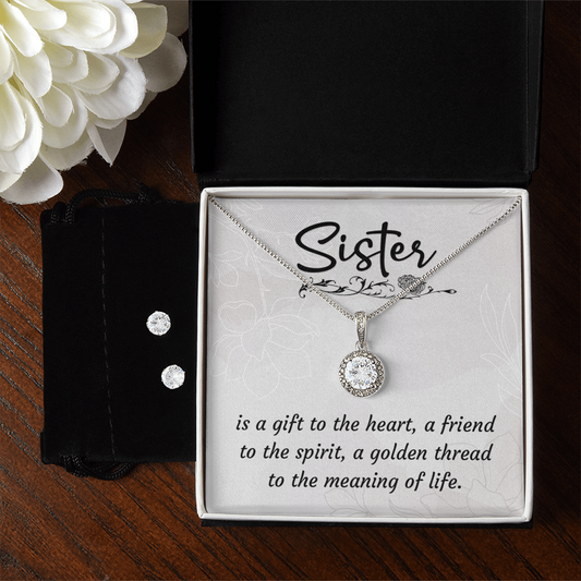 To Sister - Is a gift - Eternal Hope Necklace & Earring Set