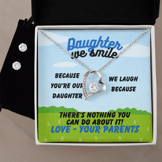 Daughter - Daughter we smile - Forever Love Necklace & Earring Set