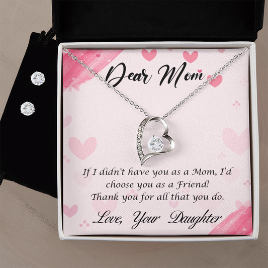 To Mom - If I didn't have you - Forever Love Necklace & Earring Set