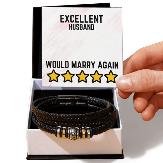Excellent Husband - Would marry again - Love You Forever Bracelet