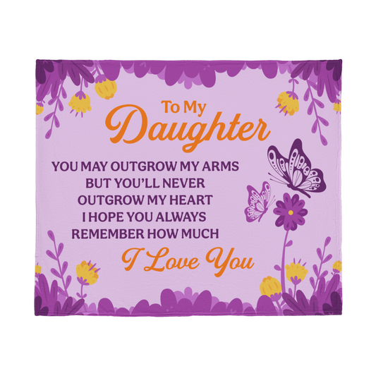 Daughter - You may out grow - Jersey Fleece Blanket