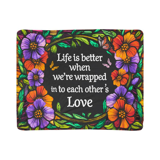Life - Life is better - Sherpa Fleece Blanket