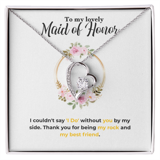 Maid of Honor - By my side - Forever Love Necklace