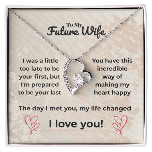 Wife - I was a little too late - Forever Love Necklace