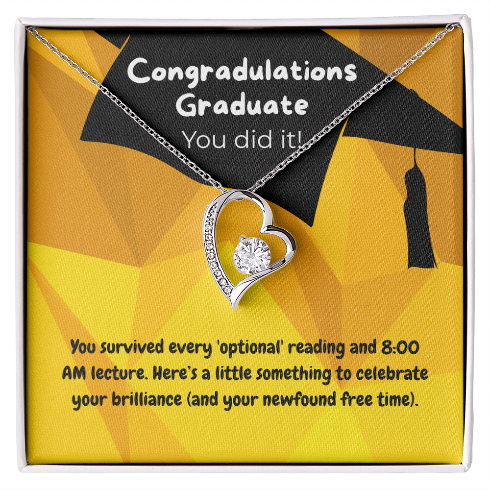 Graduate - You survived - Forever Love Necklace