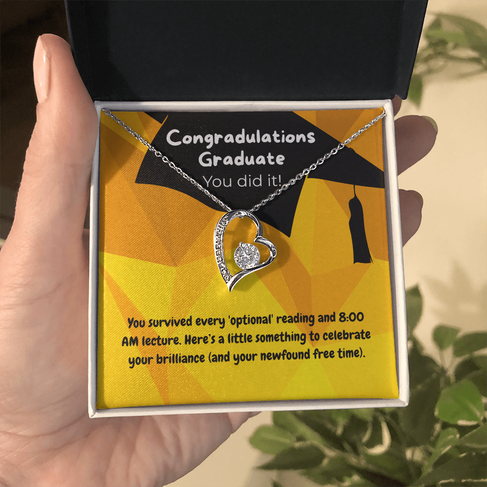 Graduate - You survived - Forever Love Necklace