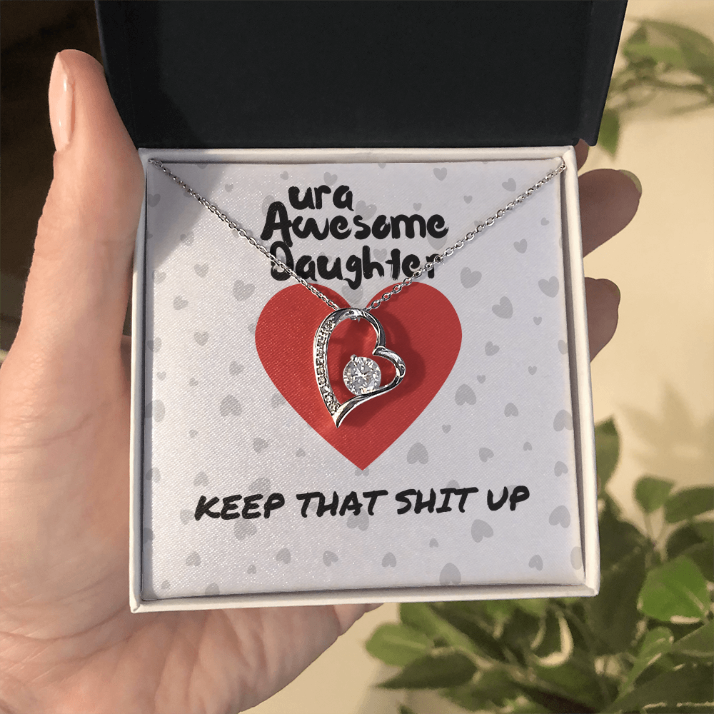 ura Awesome Daughter - Keep that - Forever Love Necklace