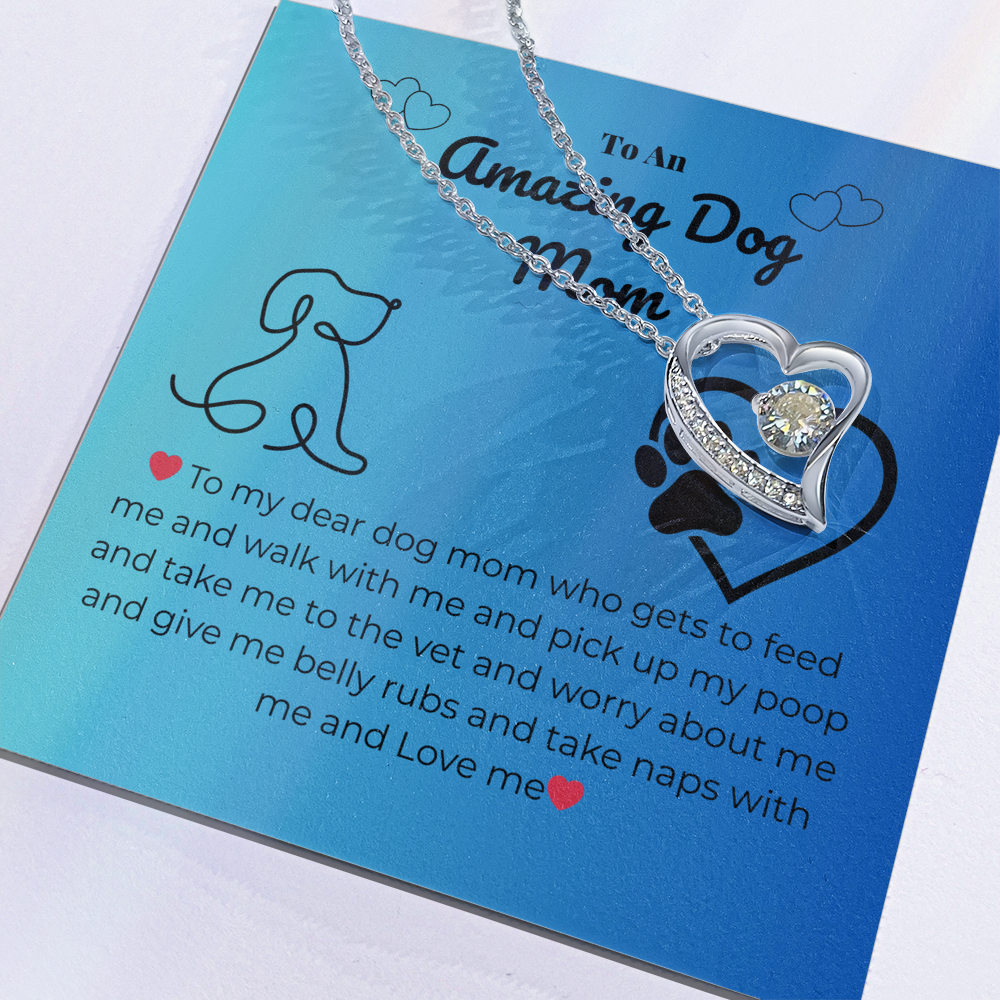 Pet mom - To my dear dog mom - Forever Love Necklace