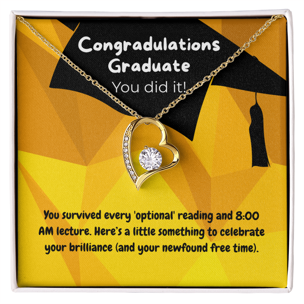 Graduate - You survived - Forever Love Necklace