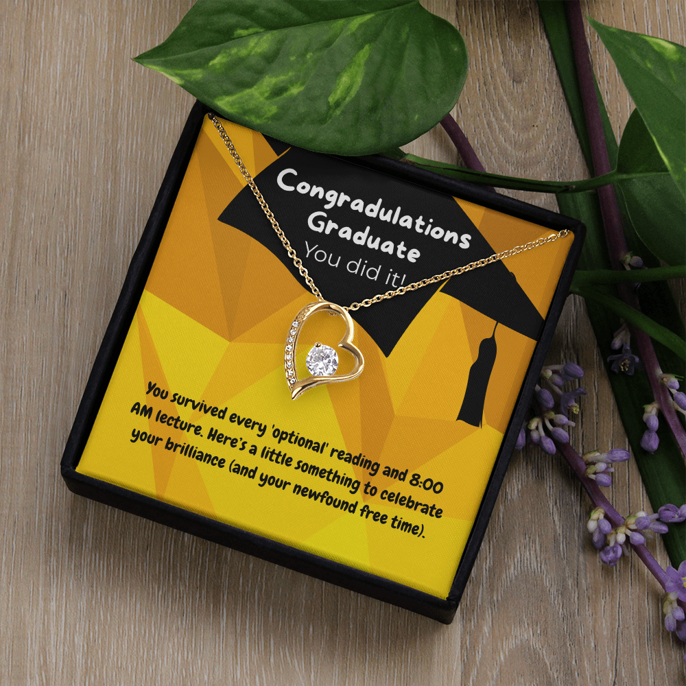 Graduate - You survived - Forever Love Necklace
